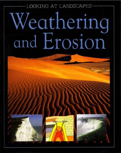 Weathering and Erosion (9780237527440) by Clive Gifford