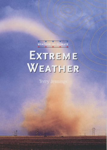 9780237527495: Extreme Weather (Weather and Climate S.)