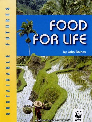 9780237527617: Food for Life (Sustainable Futures)