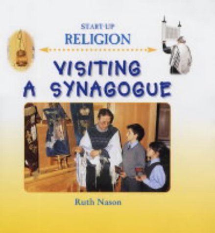 Beispielbild fr Visiting a Synagogue (Start-up Religion) zum Verkauf von WorldofBooks