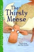 Beispielbild fr The Thirsty Moose (Zigzag) zum Verkauf von WorldofBooks