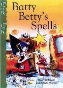 Batty Betty's Spells(zig Zag) (9780237527952) by Hilary Robinson; Belinda Worsley