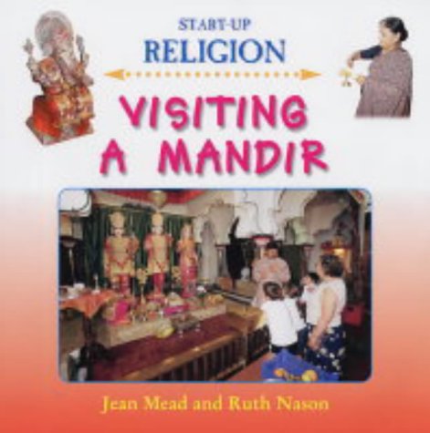 Beispielbild fr Visiting a Mandir (Start-up Religion) zum Verkauf von WorldofBooks