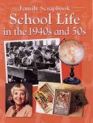 9780237529024: School Life in the 1940s and 50s (Family Scrapbook S.)