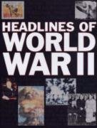 9780237529086: Headlines of World War II (Headlines S.)
