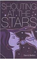 Beispielbild fr Shouting at the Stars (Shades) zum Verkauf von WorldofBooks