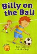 Beispielbild fr Billy on the Ball (Twisters) zum Verkauf von AwesomeBooks