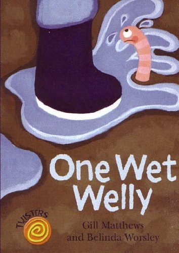 Imagen de archivo de One Wet Welly (Twisters) a la venta por AwesomeBooks