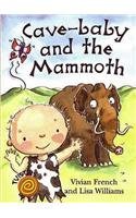 Stock image for Cave-Baby and the Mammoth. Vivian French and Lisa Williams for sale by MusicMagpie