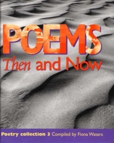 Imagen de archivo de Poems Then and Now: 3 (Poetry Collections) a la venta por WorldofBooks