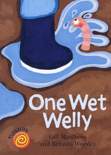 One Wet Welly (9780237529413) by Gill Matthews