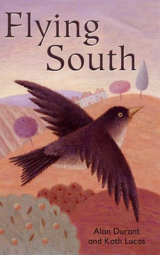 Flying South (9780237529529) by Alan Durant