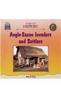 9780237530389: Anglo-Saxon Invaders and Settlers (Step-up History)