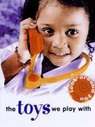 9780237531300: The Toys We Play with (Look Around You S.)