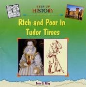 Beispielbild fr Rich and Poor in Tudor Times (Step-up History) zum Verkauf von WorldofBooks