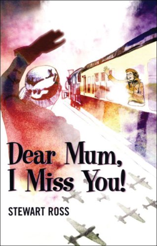 Dear Mum, I Miss You! (Flashbacks) (9780237531492) by Ross, Stewart