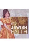 My Jewish Faith (My Faith) (9780237531751) by Anne Clark