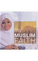 Beispielbild fr My Muslim Faith (My Faith) zum Verkauf von WorldofBooks