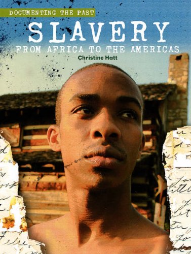 Slavery from Africa to the Americas (9780237531928) by Hatt, Christine
