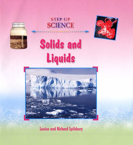 9780237532109: Solids and Liquids (Step-up Science)