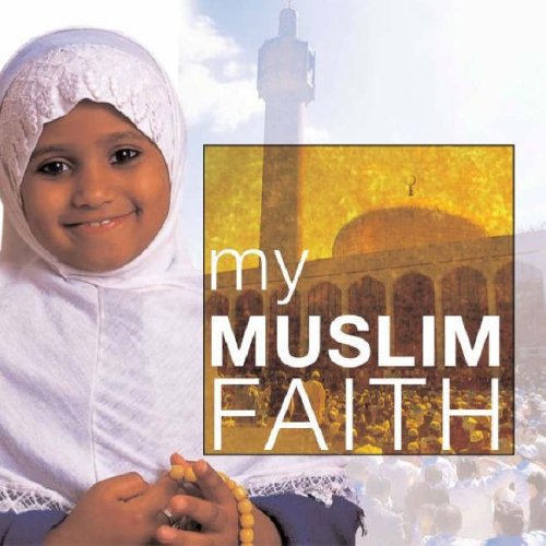 Stock image for My Muslim Faith (My Faith) for sale by WorldofBooks