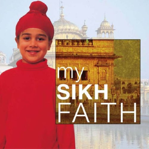 Beispielbild fr My Sikh Faith zum Verkauf von Mispah books