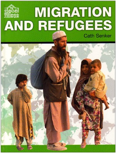 Beispielbild fr Migration and Refugees (The Global Village) (The Global Village S.) zum Verkauf von WorldofBooks