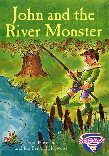 Stock image for John and the River Monster. Paul Harrison and Ian Benfold Haywood for sale by SecondSale