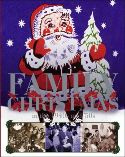 Stock image for Family Christmas in the 1940s and 50s (Family Scrapbook) (Family Scrapbook S.) for sale by WorldofBooks