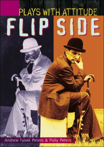 Flip Side (Plays with Attitude) (9780237534011) by Peters, Andrew Fusek; Peters, Polly