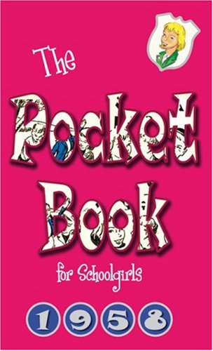 Stock image for The Pocket Book for Schoolgirls 1958 for sale by Better World Books