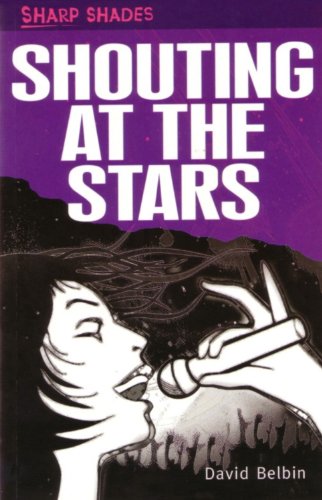 9780237535230: Shouting at the Stars (Sharp Shades)