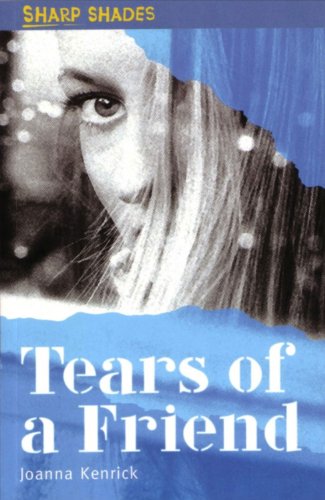 Beispielbild fr Tears of a Friend (Sharp Shades) zum Verkauf von WorldofBooks