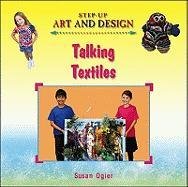 Beispielbild fr Talking Textiles (Step-up Art and Design) zum Verkauf von Reuseabook