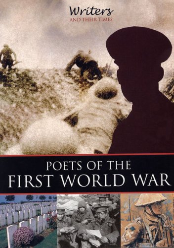 Beispielbild fr Poets of the First World War (Writers and Their Times) zum Verkauf von WorldofBooks