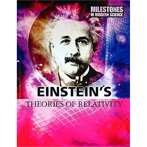 Beispielbild fr Einstein's Theories of Relativity (Milestones in Modern Science) (Milestones in Modern Science S.) zum Verkauf von AwesomeBooks