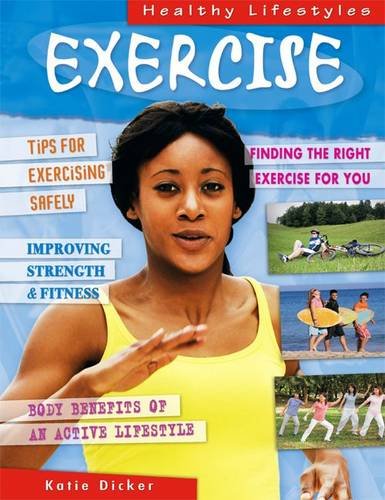 Imagen de archivo de Exercise (Healthy Lifestyles) a la venta por Mispah books