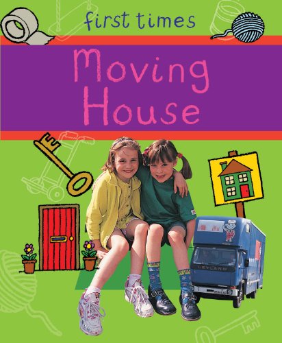 9780237538569: Moving House (First Times)