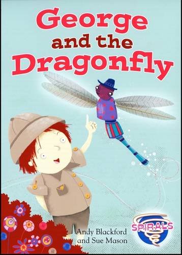 Beispielbild fr George and the Dragonfly (Spirals) zum Verkauf von WorldofBooks