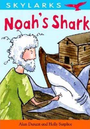 Beispielbild fr Noah's Shark (Skylarks) zum Verkauf von AwesomeBooks