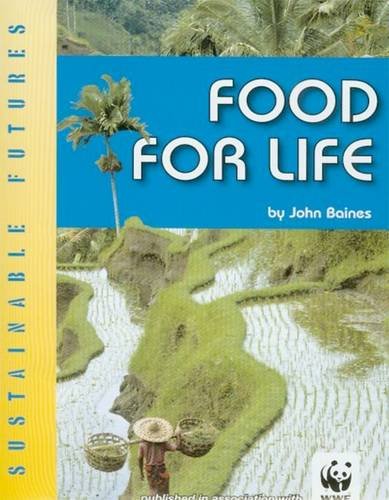 9780237539191: Food for Life (Sustainable Futures)