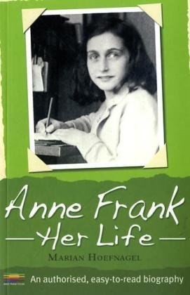 Stock image for Anne Frank Her Life for sale by Better World Books: West
