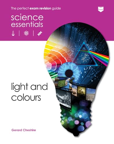 9780237541828: Light and Colours (Science Essentials - Physics)