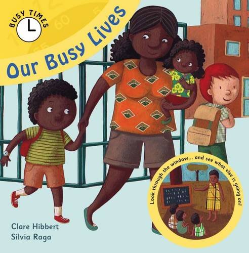 9780237542665: Our Busy Lives (Busy Times)