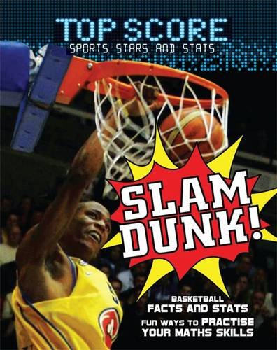 Beispielbild fr Slam Dunk! (Top Score: Sports Stars and Stats) zum Verkauf von Reuseabook