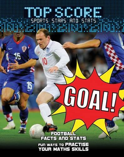 Beispielbild fr Goal! (Top Score: Sports Stars and Stats) zum Verkauf von AwesomeBooks