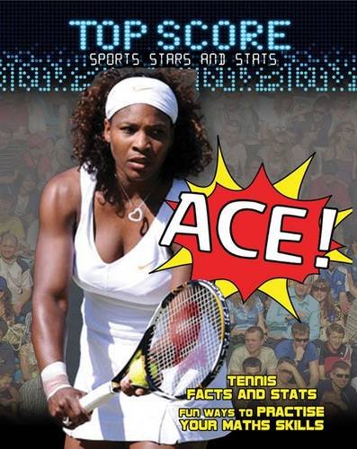 Imagen de archivo de Ace! (Top Score: Sports Stars and Stats) a la venta por Reuseabook