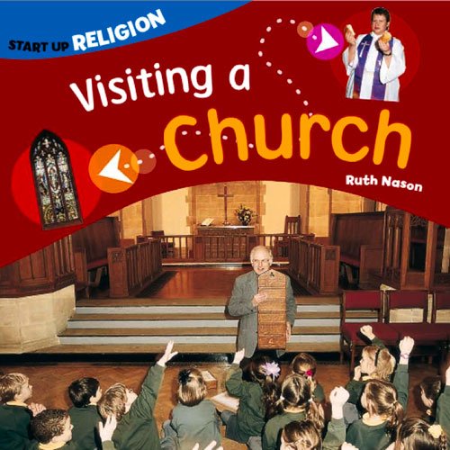 Stock image for Visiting a Church (Start-up Religion) for sale by WorldofBooks
