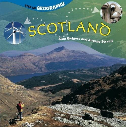 Scotland (Step Up Geography) (9780237543778) by Rodgers, Alan