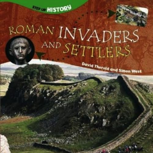 Stock image for Roman Invaders and Settlers for sale by Better World Books Ltd